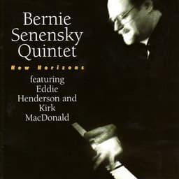 New Horizons - Bernie Senensky Quintet