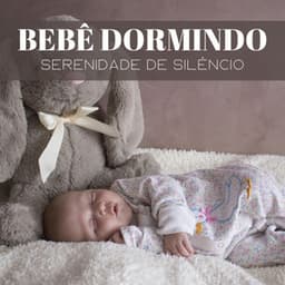 Bebê Dormindo: Serenidade De Silêncio - Música Para Cães Adormecidos