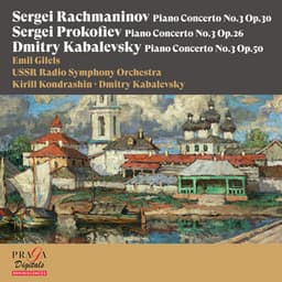 Sergei Rachmaninov, Sergei Prokofiev, Dmitry Kabalevsky: Piano Concertos No. 3 - Emil Gilels