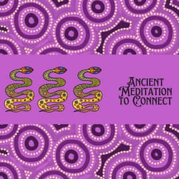 Ancient Meditation to Connect - Australian Tribe