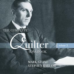 The Complete Quilter Songbook, Vol. 2 - Roger Quilter
