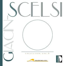 Giacinto Scelsi Collection, Vol. 9 - Giacinto Scelsi