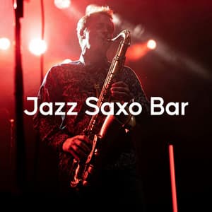 Jazz Saxo Bar - Jazz Relaxante Música de Oasis