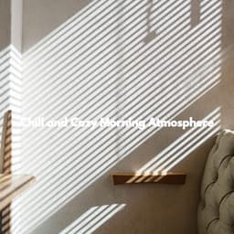 Chill and Cozy Morning Atmosphere - Wine Bar Music