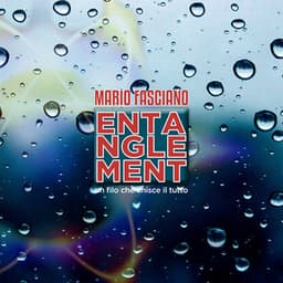 Entanglement - Mario Fasciano