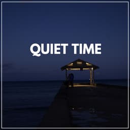 Quiet Time - Background Sound Effects Meditation Spa