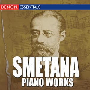 Smetana - Piano Works - Bedřich Smetana