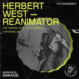 Herbert West - Reanimator - The Work of H. P. Lovecraft