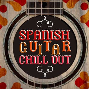 Spanish Guitar Chill Out - Relaxing Acoustic Guitar