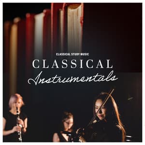 Classical Instrumentals - Classical Study Music