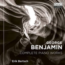 Benjamin: Complete Piano Works - George Benjamin