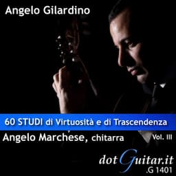 60 studi di virtuosità e di trascendenza vol. iii - Angelo Gilardino