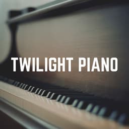 Twilight Piano - Dai Lan