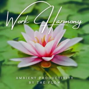 Water's Work Harmony: Ambient Productivity by the Flow - Water Sounds Natural White Noise