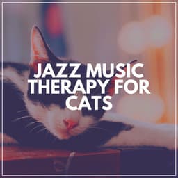 Therapeutic Jazz Sound for Cats - Entspannende Medizin