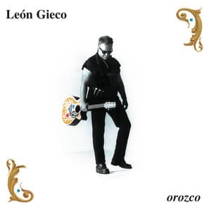 Orozco - León Gieco