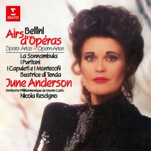 Bellini: Opera Arias from La sonnambula, I puritani, I Capuleti e i Montecchi & Beatrice di Tenda - Vincenzo Bellini