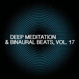 Deep Meditation & Binaural Beats, Vol. 17 - Skylight+
