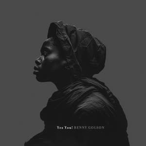 Yes You! - Benny Golson