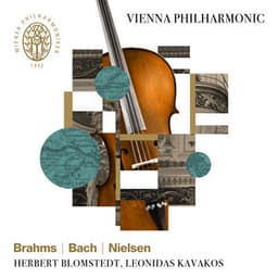 Brahms, Nielsen, Bach - Wiener Philharmoniker