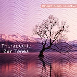 Therapeutic Zen Tones - Binaural Sleep Collective