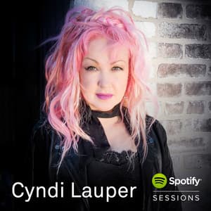 Spotify Sessions - Cyndi Lauper