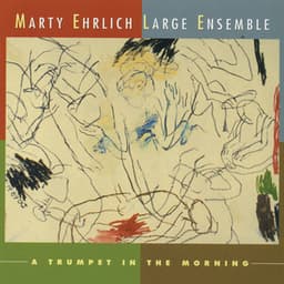 A Trumpet in the Morning - Marty Ehrlich