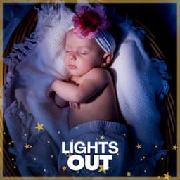 Lights Out - Musique pour Bébé