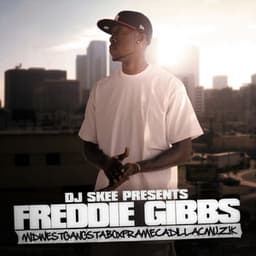Midwestgangstaboxframecadillacmuzik - Freddie Gibbs