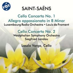 Saint-Saëns: Works for Cello & Orchestra - Camille Saint-Saëns