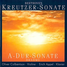 Beethoven & Brahms: Kreutzer-Sonate - A-Dur-Sonate - Erich Appel