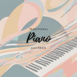 Traditional Piano Lullabies - John Smith