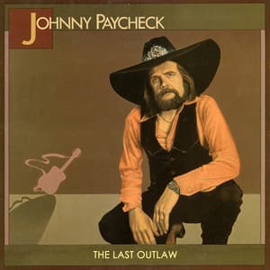 The Last Outlaw - Johnny Paycheck