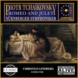Tchaikovsky: Romeo and Juliet - Pyotr Ilyich Tchaikovsky