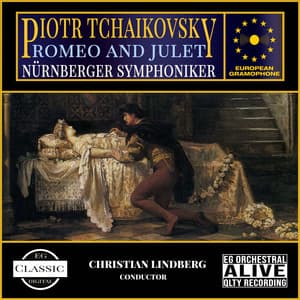 Tchaikovsky: Romeo and Juliet - Pyotr Ilyich Tchaikovsky