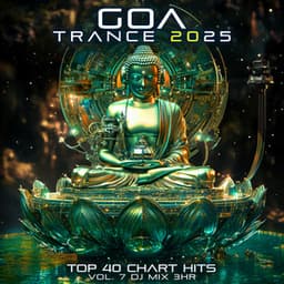 Goa Trance 2025 Top 40 Chart Hits, Vol. 7 DJ Mix 3Hr - DoctorSpook