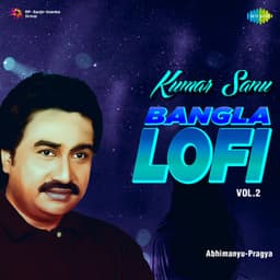 Kumar Sanu Bangla Lofi, Vol. 2 - Kumar Sanu