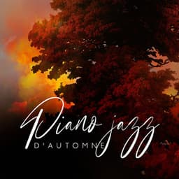 Piano jazz d'automne: Musique de café relaxante - Triste piano musique oasis