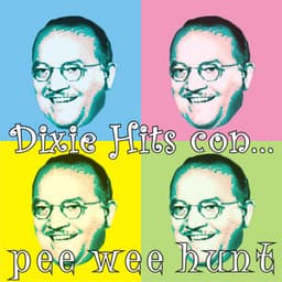 Dixie Hits Con... - Pee Wee Hunt