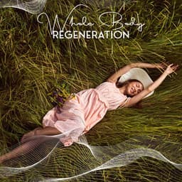 Whole Body Regeneration - Pat McKenneth