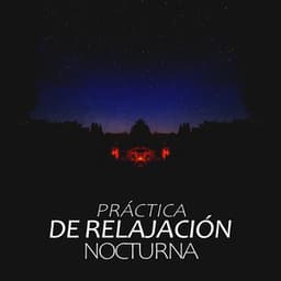 Práctica de Relajación Nocturna - Jenn Wontherne