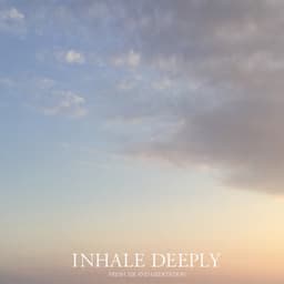 Inhale Deeply - Fresh Air and Meditation