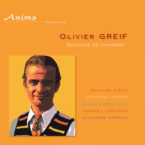 Olivier Greif: Musique de chambre - Olivier Greif