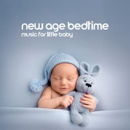 New Age Bedtime Music for Little Baby - Relax Baby Music Collection