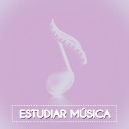 Estudiar Música - Musica para Estudiar