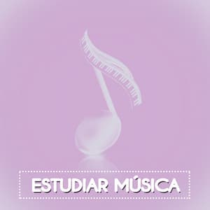 Estudiar Música - Musica para Estudiar