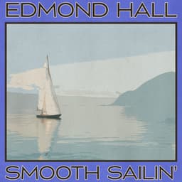Smooth Sailin' - Edmond Hall