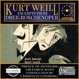 Weill: Excerpts from Dreigroschenoper - Kurt Weill