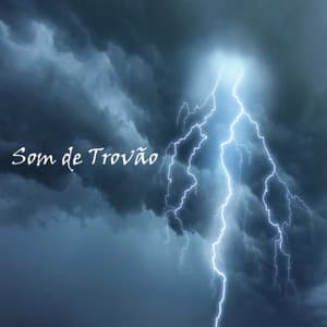 Som de Trovão - Chuva Para Dormir