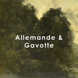 "Allemande & Gavotte: Classical Works" - Johann Sebastian Bach